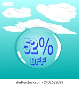 52% transparent soap bubble in blue sky for discount and promotion, blue and white colors
