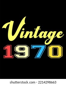 52nd Birthday Vintage Legends Born In August 1970 52 Years Old Retro Birthday Ideas