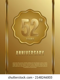 52th anniversary logotype. Anniversary celebration template design with golden ring for booklet, leaflet, magazine, brochure poster, banner, web, invitation or greeting card. Vector illustrations.