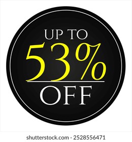 53% discount tag, black and yellow round shape, perfect for marketing promotions, commerce and retail sales