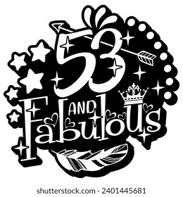 53 and fabulous black vector graphic design and cut file