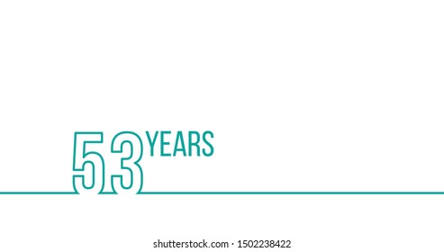 53 years anniversary or birthday. Linear outline graphics. Can be used for printing materials, brouchures, covers, reports. Stock Vector illustration isolated on white background