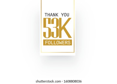 53K, 53.000 Followers celebration logotype. isolated on white background for social media - Vector