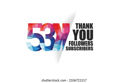 53K, 53.000 followers, subscribers design for internet, social media, anniversary and celebration achievement-vector