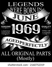 53rd Birthday Vintage Legends Born In June 1969 53 Years Old