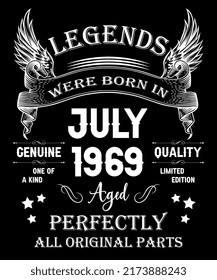 53rd Birthday Vintage Legends Born In July 1969 53 Years Old