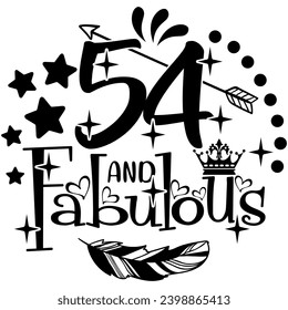 54 and fabulous black vector graphic design and cut file