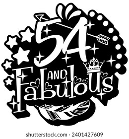 54 and fabulous black vector graphic design and cut file