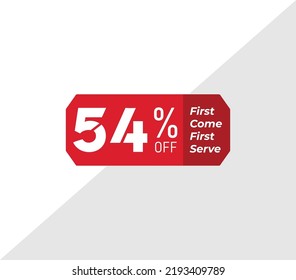 54% first come first serve banner discount price tag product label vector art illustration. Isolated on White Background