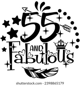 55 and fabulous black vector graphic design and cut file