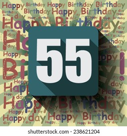 55 Happy Birthday background or card. Flat design.