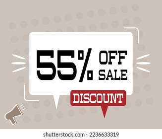 55% off sale discount. Megaphone banner with chat bubble. Discount offer price sign for products and services