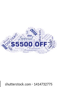 $5500 Off word cloud. Wordcloud made with text only.