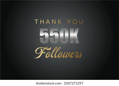 550000 OR 550k followers celebration. Thank you 550000 followers congratulation template banner. banner for social 550k friends and followers. celebrate subscribers and followers.
