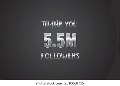 5500000 OR 5.5m followers celebration. Thank you 5500000   followers congratulation template banner. banner for social 5.5m friends and followers. celebrate subscribers and followers.
