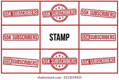 55k Subscribers red rubber stamp set.