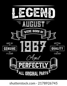 55th Birthday Vintage Legends Born In August 1967 55 Years Old
