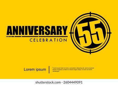55th years anniversary celebration emblem. black anniversary logo isolated with target crosshairs on yellow background. vector illustration template design for web, flyers, poster, greeting card