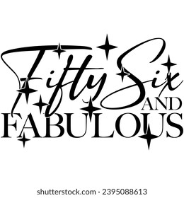 56 and fabulous black vector graphic design and cut file