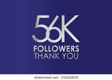 56K, 56.000 Thank you follower. Silver Color on Blue Background, for Social Media, Internet Account - Vector