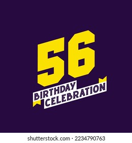 56. Geburtstagsfeier, Vektordesign, 56 Jahre Geburtstag