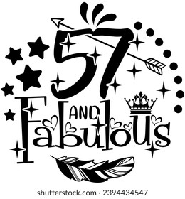 57 and fabulous birthday black vector graphic design