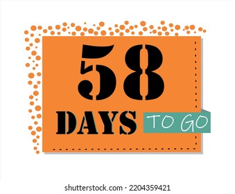 58 days to go. Vector art in orange and black, with green accents. Reminder, banner isolated on white background.