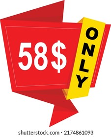 58$ Dollar Only Coupon sign or Label or discount voucher Money Saving label