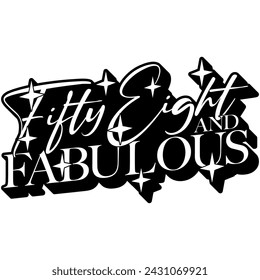 58 and fabulous black vector graphic design and cut file