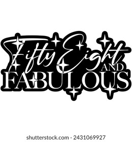 58 and fabulous black vector graphic design and cut file