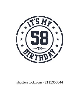58 years birthday design, It's my 58th birthday