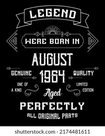 58th Birthday Vintage Legends Born In August 1964 58 Years Old