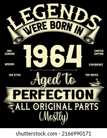 58th Birthday Vintage Legends Were Born In July 1964 58 Years Old All Original Parts Mostly