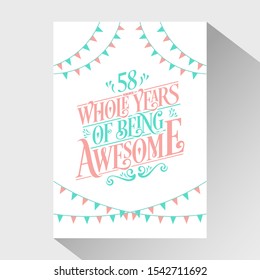 58th Birthday And 58th Wedding Anniversary Typography Design "58 Whole Years Of Being Awesome"