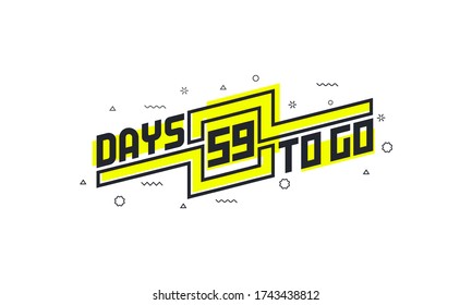59 days to go countdown sign for sale or promotion.