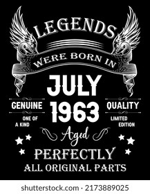 59th Birthday Vintage Legends Born In July 1963 59 Years Old