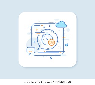 5g fast internet line icon. Abstract square vector button. Wireless technology sign. Mobile wifi symbol. 5g internet line icon. Speech bubble concept. Vector