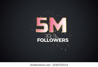 5M isolated on Dark background with sparkling confetti, Thank you followers peoples, golden, Black number 5M online social group, 6M