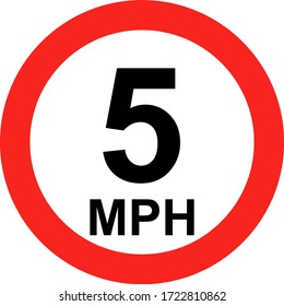 
5MPH road traffic sign slow drive