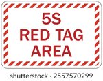 5s red tag sign and labels