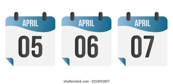 5th, 6th and 7th of april, calendar icon - blue gradient calendar page.