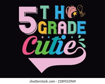 5th Grade Cutie  T-shirt Design  Vector File