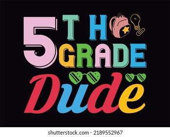 5th Grade Dude  T-shirt Design  Vector File