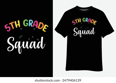 5th Grade Squad Fifth Teacher Student Team Back To School T-Shirt Design