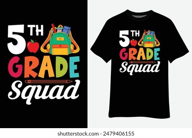 5th Grade Squad Teacher Student Back To School T-Shirt Design