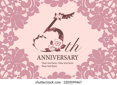 5th year anniversary template with elegant laces. Flolal font. Vector illustration.
