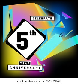 5th years anniversary card with colorful background. Five years birthday logo on geometric colorful background.