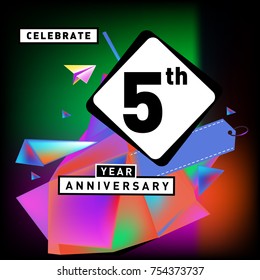 5th years anniversary card with colorful background. Five years birthday logo on geometric colorful background.
