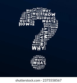 5W 1H in word clouds concepts. Illustration of what, when, where, who, why, and how words forming a question mark symbol