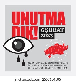 6 şubat 2023 04:17 Kahramanmaraş depremi. Türkiye Depremi. Unutmadık. 6 February 2023 04:17 Kahramanmaraş Earthquake. Turkey Earthquake. We didn't forget. 